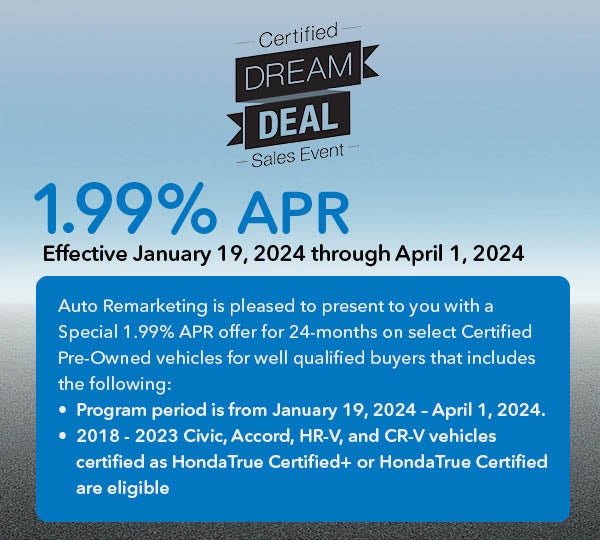 HondaTrue Certified+ / HondaTrue Certified Dream Deal 1.99% APR Sales Event