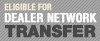 Eligible For Dealer Network Transfer